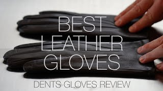 The Only Leather Gloves You Need Dents Gloves Unboxing amp Review [upl. by Johanna]