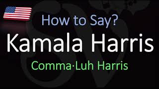 How to Pronounce Kamala Harris CORRECTLY [upl. by Tonie]