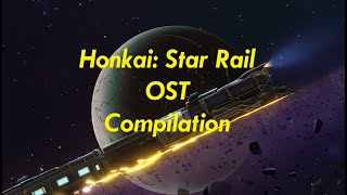 Honkai Star Rail OST COMPILATION Updated [upl. by Weiler382]