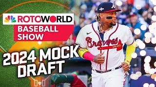 2024 Fantasy Baseball Mock Draft  Rotoworld Baseball Show  NBC Sports [upl. by Corley]