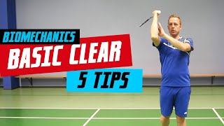 Badminton clear biomechanics  5 easy tips [upl. by Binnings2]