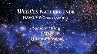 VWO6 Samenvatting Quantumfysica [upl. by Edmead782]