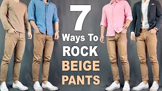 7 Ways To ROCK Beige Pants amp Chinos  Outfit Ideas For Men [upl. by Atiana]