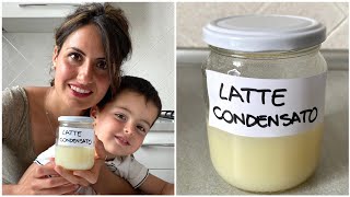 LATTE CONDENSATO FATTO IN CASA IN 10 MINUTI [upl. by Junko]