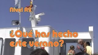 ¿Qué has hecho este verano Nivel A2 [upl. by Ifen]