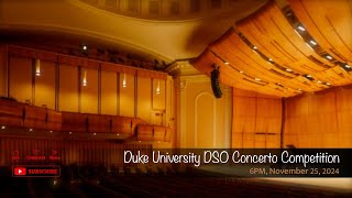 Duke University DSO Concerto Competition [upl. by Yldarb447]