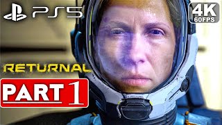 RETURNAL PS5 Gameplay Walkthrough Part 1 4K 60FPS  No Commentary FULL GAME [upl. by Gonzalo]