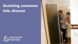 Assisting someone into shower Carers NSW [upl. by Noiraa481]