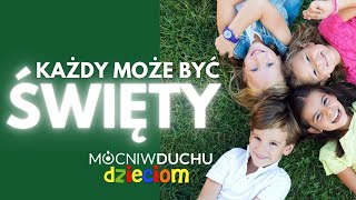 Każdy może być święty  Mocni w Duchu i dzieciaki official [upl. by Neale]