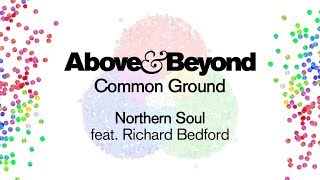 Above amp Beyond feat Richard Bedford  Northern Soul [upl. by Betthezul]