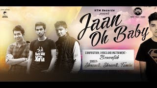 Jaan Oh Baby  Full Song W Lyrics [upl. by Ettezil925]