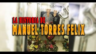 La Historia De MANUEL TORRES FELIX EL M1 [upl. by Caty527]