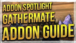 WoW Gathermate2 amp Gathermate2Data Addon Spotlight Guide [upl. by Hugon909]