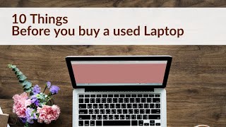 10 THINGS TO CHECK Before buying a used laptop [upl. by Aurelio]