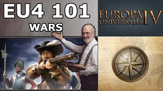 Wars  EU4 101 Beginners Guide [upl. by Hnil]