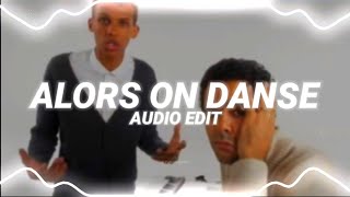 alors on danse  stromae edit audio [upl. by Yelac]