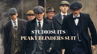 PEAKY BLINDERS SUIT  STUDIOSUITS [upl. by Oknuj]