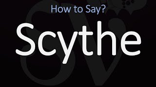 How to Pronounce Scythe CORRECTLY Meaning amp Pronunciation [upl. by Zebe]