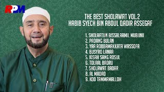 Habib Syech Bin Abdul Qodir Assegaf  The Best Sholawat Vol 2 Full Album Stream [upl. by Edgerton]