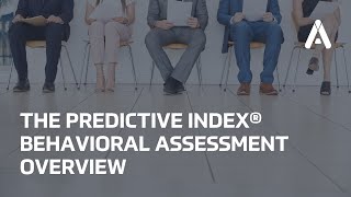 The Predictive Index Behavioral Assessment Overview with ADVISA [upl. by Enomaj]