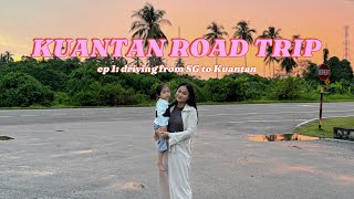 Driving from Singapore to Kuantan Kuantan Vlog  Part 1 [upl. by Rollecnahc]