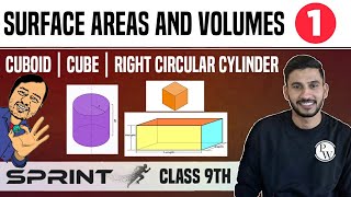 Surface Areas And Volumes 01  Cuboid  Cube  Right Circular Cylinder  Class 9  NCERT  Sprint [upl. by Lynde]