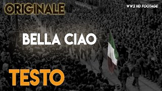 Bella Ciao  ORIGINALE con TESTO ᴴᴰ lyrics [upl. by Akahs]