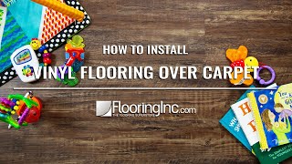 How to Install Vinyl Flooring Over Carpet [upl. by Leunammi]