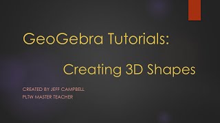 GeoGebra Tutorials  Creating 3D Shapes [upl. by Zeidman]