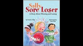 Sally Sore Loser A Story about winning and losing [upl. by Anayt289]