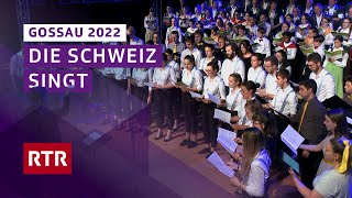 Gossau 2022 I La Svizra chanta I Die Schweiz singt I SRF Musikwelle RTS RSI RTR I RTR Musica [upl. by Rhona]