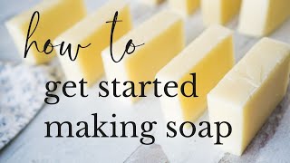 Complete Beginners Guide to Soapmaking [upl. by Schaffer]