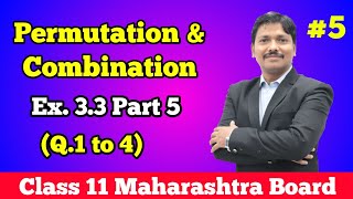 Permutation and Combination Ex33 Part 5  Class 11 Maths  Maharashtra Board  Dinesh Sir [upl. by Javed]