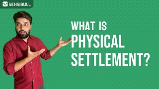 How does Physical Settlement Work [upl. by Matty926]