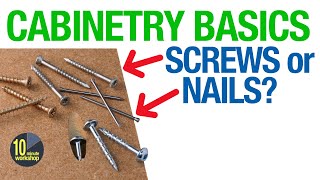 Cabinetry Basics Part 2  Screws or Nails video 436 [upl. by Eigger24]