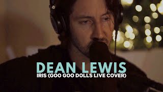 Dean Lewis  Iris Goo Goo Dolls Live Cover [upl. by Adelaja]