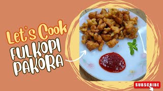 Fulkopir Pakora  Crispy Cauliflower Pakora Recipe [upl. by Constancia211]