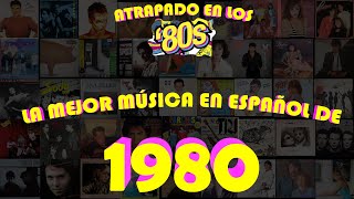 LAS MEJORES CANCIONES DE 1980 EN ESPAÑOL [upl. by Adnwahs]