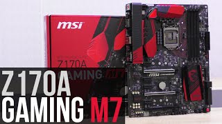 MSI Z170A Gaming M7 Motherboard Review [upl. by Damour]