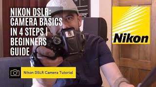 Nikon D5300 DSLR 📸  Camera Basics in 4 steps  Beginner Tutorial [upl. by Elleyoj369]