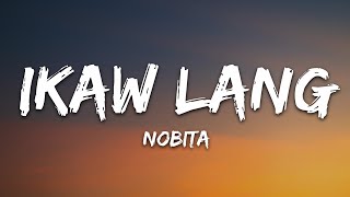 NOBITA  IKAW LANG Lyrics [upl. by Assital]