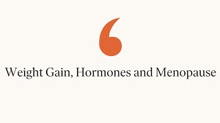 Weight Gain Hormones and Menopause [upl. by Valdes]