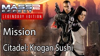 Mass Effect 2 Mission Citadel Krogan Sushi [upl. by Elamaj]