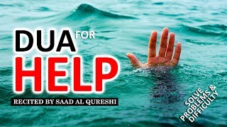 DUA FOR HELP ᴴᴰ  Remove Difficulties amp Solve All Problems Insha Allah ♥ [upl. by Annahael]