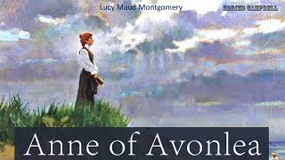 Anne of Avonlea  Audiobook by Lucy Maud Montgomery [upl. by Hadihsar208]