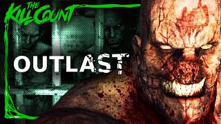 Outlast  KILL COUNT GAMES [upl. by Thain929]