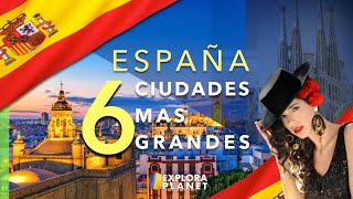 Las 6 Ciudades de España mas Importantes [upl. by Way]