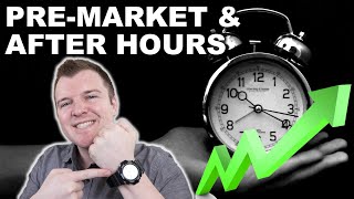 How to Trade PreMarket amp After Hours  Extended Hours Trading Explained [upl. by Olsen]