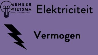 Natuurkunde uitleg Elektriciteit 4 Vermogen [upl. by Inez]