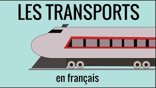 Les transports en français fle – vocabulaire 21 [upl. by Adnilav]